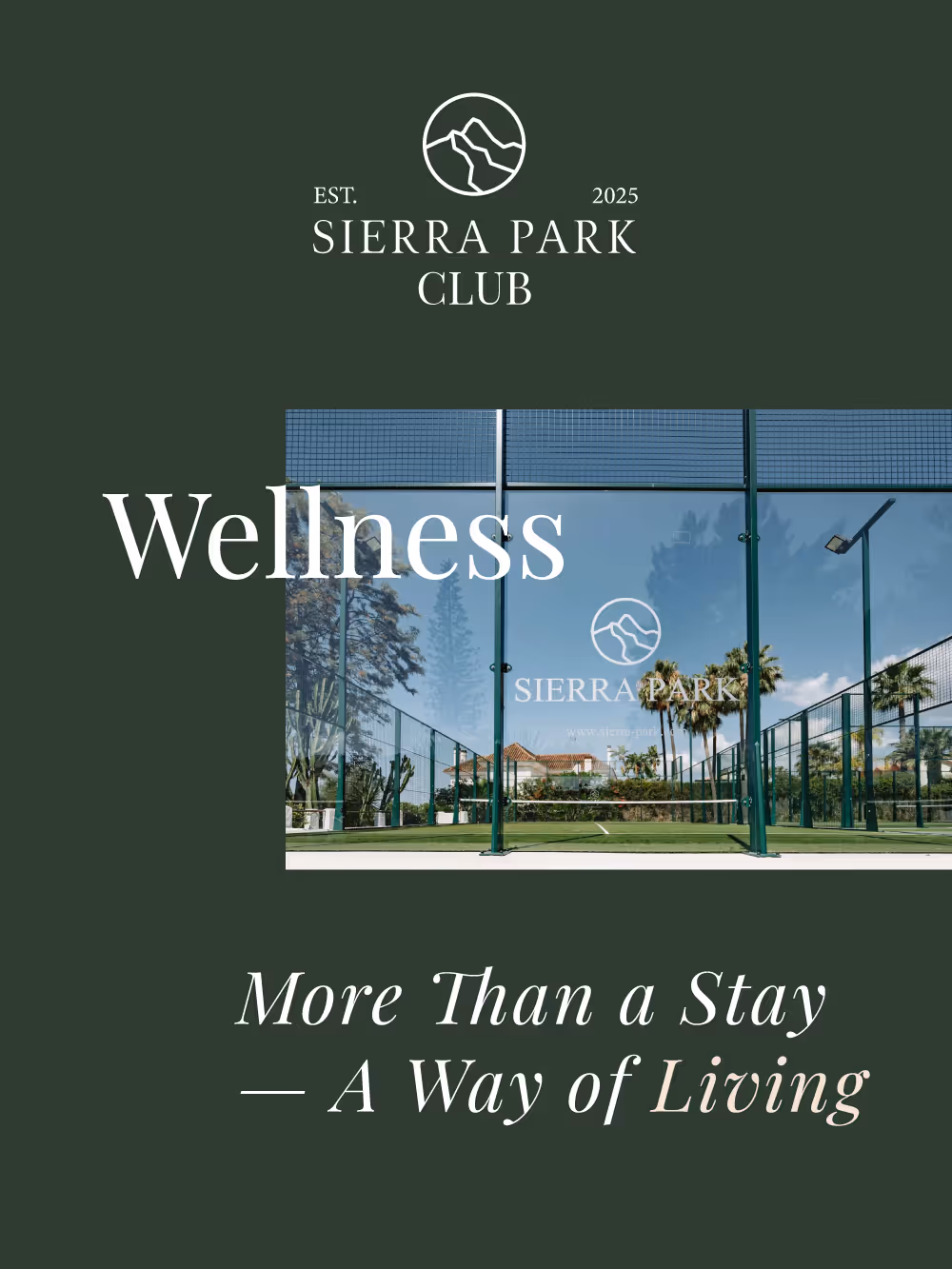 Sierra Park offers wellness facilities. More than a stay - a way of living.